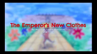 The Emperor's New Clothes By Morgan Lloyd-Malcolm & YOU!