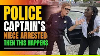 Police Captain's Niece Gets Arrested... Then This Happens