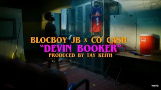 BlocBoy JB, Co Cash - Devin Booker (prod by Tay Keith) [Official Music Video Clip]