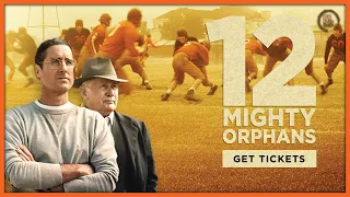 12 Mighty Orphans Movie (2021) Director: Ty Roberts | Movies on Screen | 2021