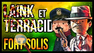 JE PEUX TOUT VOUS EXPLIQUER (Fort Solis)