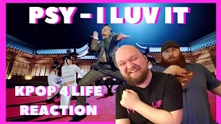 PSY I LUV IT KPOP REACTION