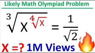 Likely Math Olympiad Problem | Find X |challenging Algebra Problem | Olympiad Math