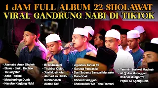 1 JAM FULL ALBUM SHOLAWAT VIRAL GANDRUNG NABI DI TIKTOK 😎