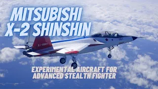 Mitsubishi X-2 Shinshin | Experimental Aircraft for Advanced Stealth Fighter