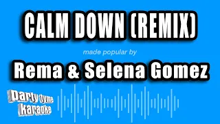 Rema & Selena Gomez - Calm Down (Remix) (Karaoke Version)