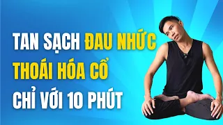 🔴 Đau, Nhức, Chai Cứng, Thoái Hóa Cổ Nặng Mấy Cũng Hết Chỉ Với 10 Phút Yoga Đơn Giản Dễ Tập | Nam Hà