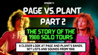 The 1988 Solo Tours by Jimmy Page and Robert Plant- Episode 14