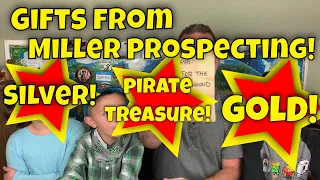 Silver, Gold, Gems, PayDirt and REAL Pirate Treasure!  Family Gift from Miller Prospecting!