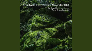 Symphonic Suite “Princess Mononoke”2021 : VII. Ashitaka And San (Live)