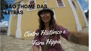 Centro Histórico e Feira Hippie em São Thome das Letras - MG