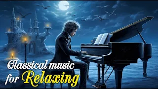 Чайковский  | Бетховен | Шопен  | Моцарт | Шуберт... : расслабляющая музыка, Классическая музыка 🎼🎼