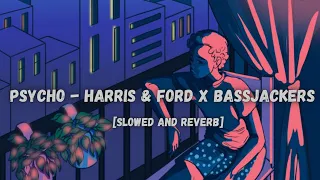 Psycho - Harris & Ford x Bassjackers (Slowed + Reverb) | Tik Tok song | Music verse
