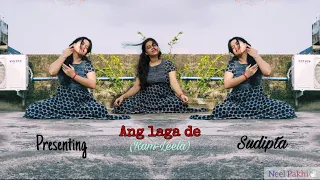 Ang Laga De || Ram-Leela || Dance Cover ft. Sudipta || Sitting Dance || Neel Pakhi