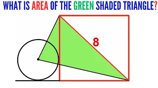 Can you find area of the Green shaded Triangle? | (Circle and Square) | #math #maths #geometry