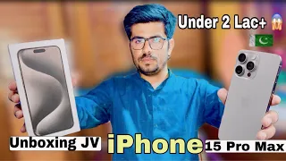 Unboxing JV iPhone 15 Pro Max And Price In Pakistan | JV iPhones Are Good Or Not?