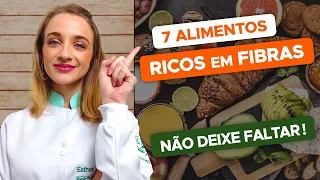 7 Melhores ALIMENTOS RICOS EM FIBRAS para Emagrecer e Saúde (e como incluir na dieta!)