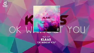 Klaas - OK Without You