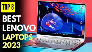 Top 8 Best Lenovo Laptops to buy in 2023