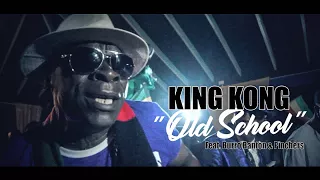 King Kong & Burro Banton & Pinchers & Irie Ites - Old School (Official Video)