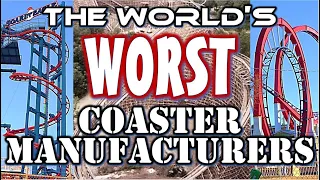 The World's WORST Coaster Manufacturers