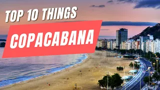 Top 10 Must-See Attractions in Copacabana, Rio de Janeiro 🇧🇷: Ultimate Travel Guide!
