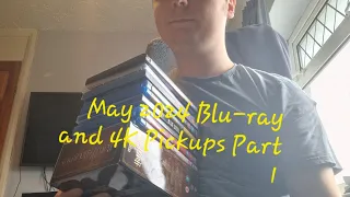 Blu-Ray and 4K Pickups May 2024 Part 1
