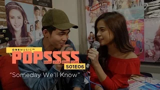 "Someday We'll Know" by Inigo Pascual and Maris Racal | ONE MUSIC POPSSSS S01E06