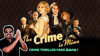 The Crime is Mine Movie Review in Tamil by Filmi craft Arun