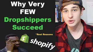 Why Very Few Dropshippers Are Successful (Real Reasons) - Shopify Dropshipping