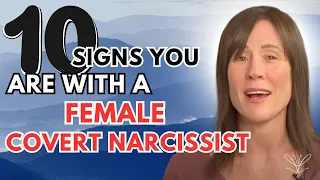 10 Red Flags of the Female Covert Narcissist