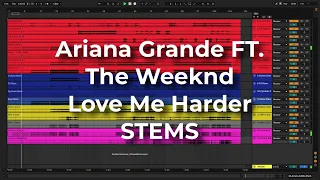 Ariana Grande & The Weeknd - Love Me Harder STEMS