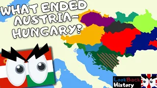 The Fall of Austria-Hungary | What Destroyed the Habsburg Monarchy?