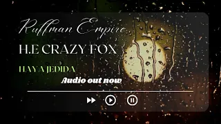 H.E Crazy Fox - HAYA JEDIDA (Official  Audio) South Sudan Music