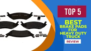 5 Best Brake Pads for Heavy Duty Truck in 2024 | Reviews | According to Expert
