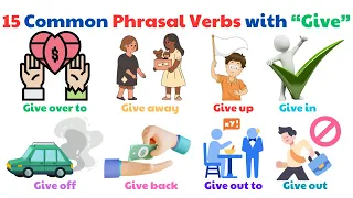 15 Common Phrasal Verbs with “Give” | English Vocabulary