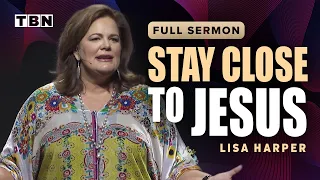 Lisa Harper: Keep Your Eyes on Jesus! | Full Sermons on TBN