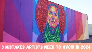 Mistakes Artists Need to Avoid in 2024