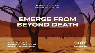 Emerge From Beyond Death // Sunday Worship Service (September 12, 2021)