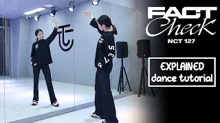 NCT 127 엔시티 127 'Fact Check (불가사의; 不可思議)' Dance Tutorial | EXPLAINED + Mirrored