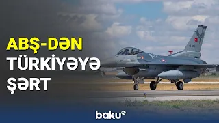 ABŞ-dən Türkiyəyə F-16 şərti - BAKU TV