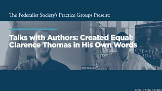 Talks with Authors: Created Equal: Clarence Thomas in His Own Words