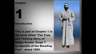 Introduction - The True and Thrilling Story of Sadhu Sundar Singh   The Apostle of the Bleeding Feet