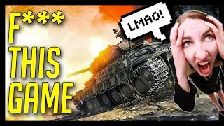 ► F*** This Game... LMAO!? - World of Tanks Gameplay