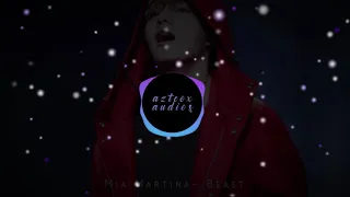 Beast - Mia Martina (for edit audio)