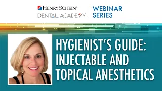 The Hygienist’s Ultimate Guide: Injectable & Topical Anesthetics