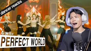 Dancer Reacts to TWICE - PERFECT WORLD Dance Performance