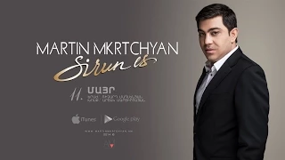 Martin Mkrtchyan - Mayr ("Sirun es" CD)