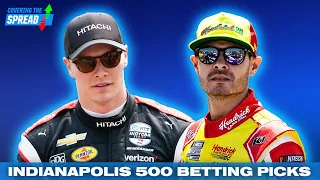 Indianapolis 500 Betting Picks! | Covering the Spread