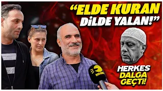 AKP'LİLER BİLE DALGA GEÇTİ! "ELDE KURAN DİLDE YALAN!" | SOKAK RÖPORTAJI